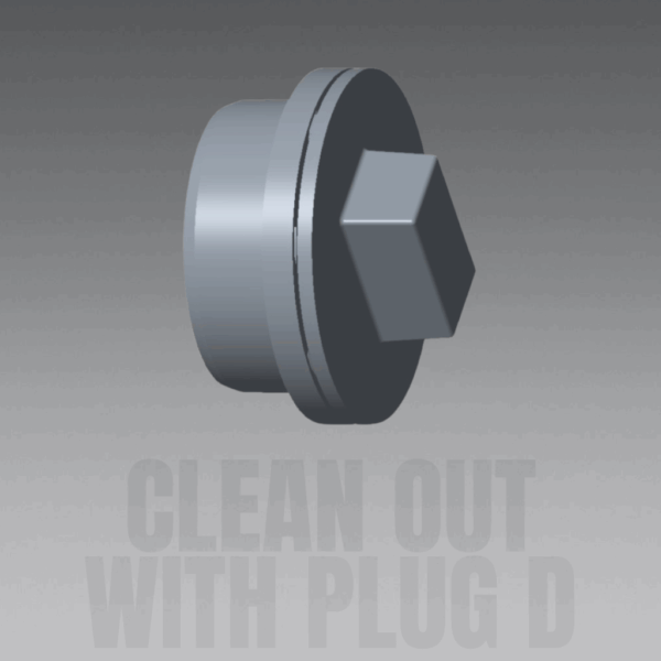 CLEAN OUT WITH PLUG D